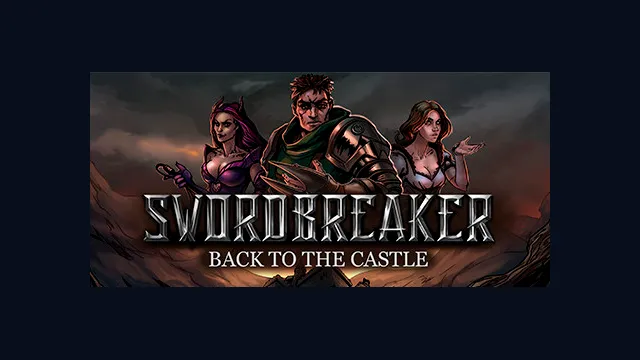 Swordbreaker: Back to The Castle