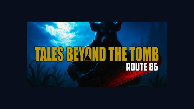 Tales Beyond The Tomb - Route 86