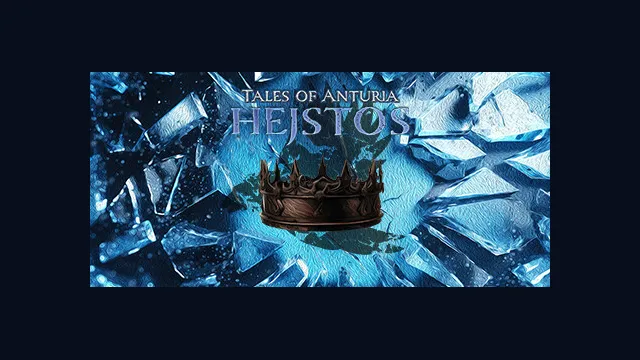 Tales of Anturia: Hejstos