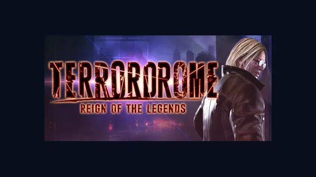 Terrordrome - Reign of the Legends