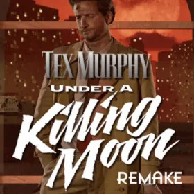 Обкладинка гри Tex Murphy: Under a Killing Moon - REMAKE