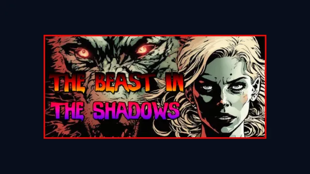 The Beast in the Shadows