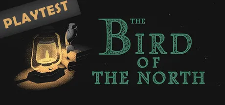 The bird of the north Playtest