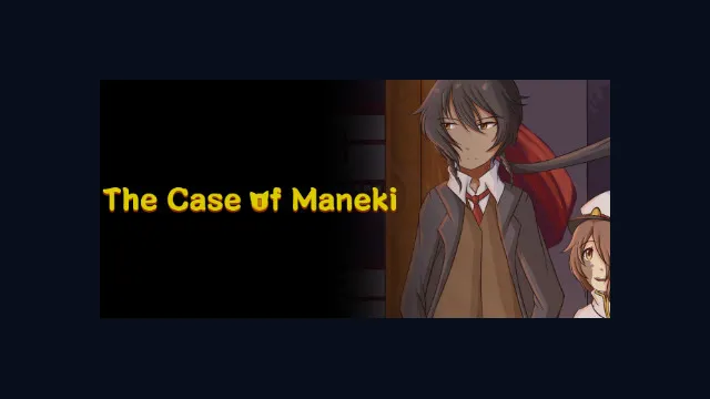 The Case of Maneki