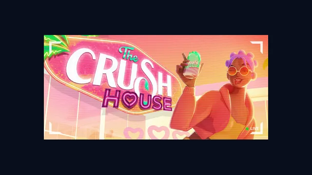 The Crush House