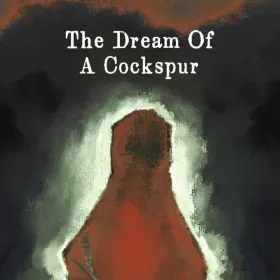 Обкладинка гри The Dream Of A Cockspur