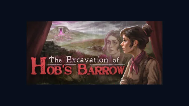 The Excavation of Hob's Barrow