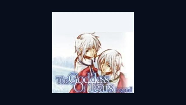 The Goddess Of Tears ~Legend~