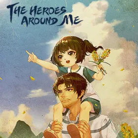 Обкладинка гри The Heroes Around Me