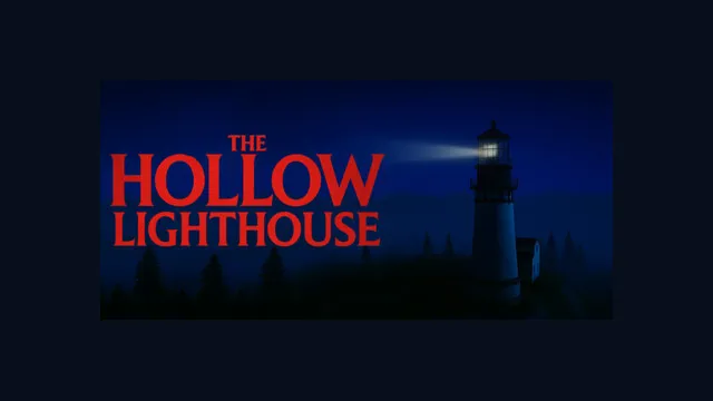 The Hollow Lighthouse