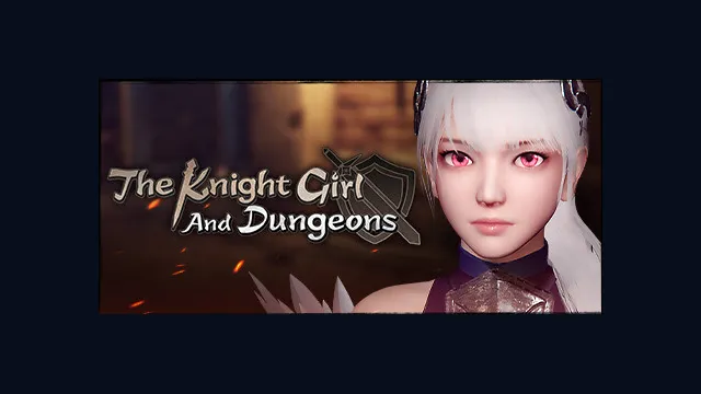 The Knight Girl And Dungeons