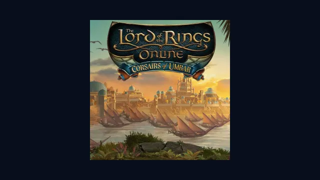 The Lord of the Rings Online: Corsairs of Umbar