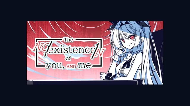 The NOexistenceN of you AND me