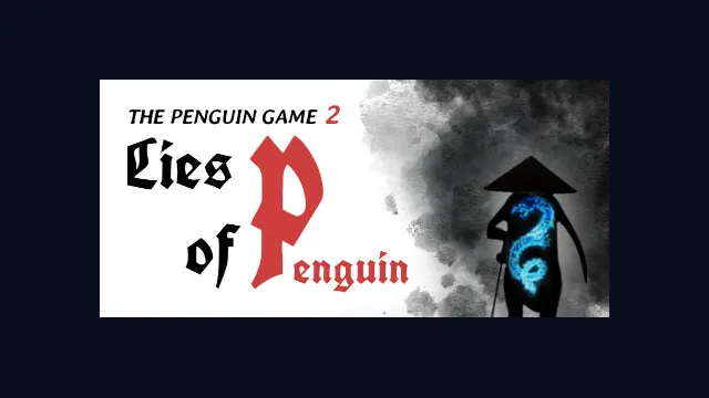 The PenguinGame 2 -Lies of Penguin-