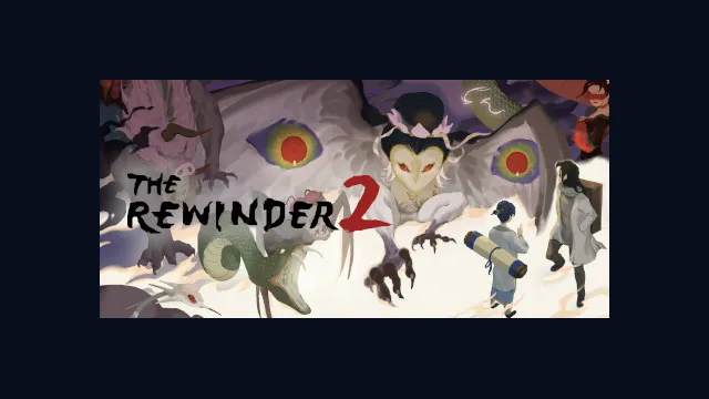 The Rewinder 2
