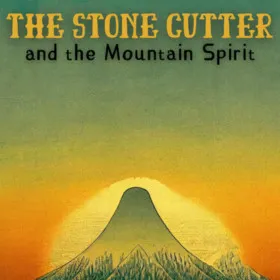 Обкладинка гри The Stone Cutter and the Mountain Spirit