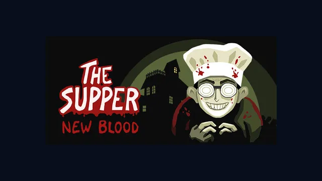 The Supper: New Blood