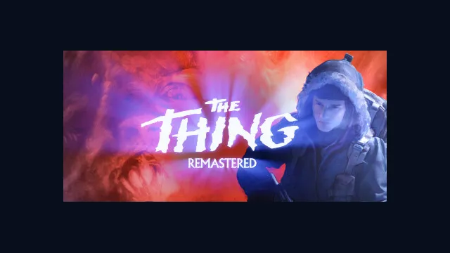 The Thing: Remastered