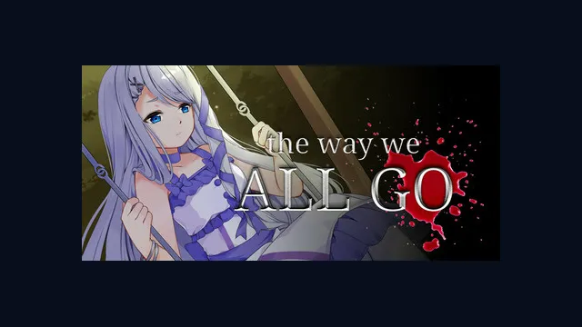 The Way We All Go