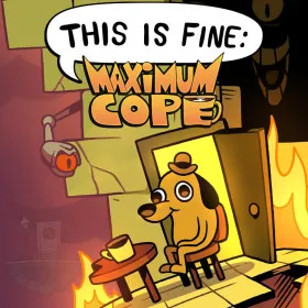 Обкладинка гри This Is Fine: Maximum Cope