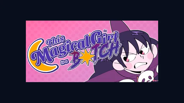 This Magical Girl is a B☆tch