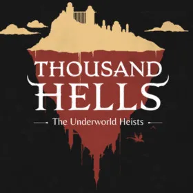 Thousand Hells: The Underworld Heists