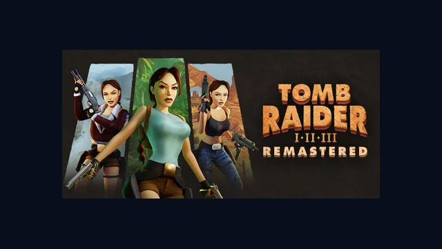Tomb Raider I-III Remastered Starring Lara Croft