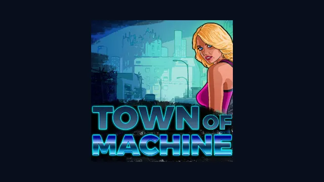 Town of Machine