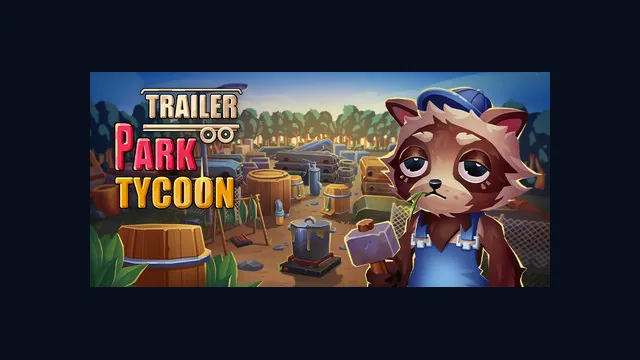 Trailer Park Tycoon: Raccoon Ranch