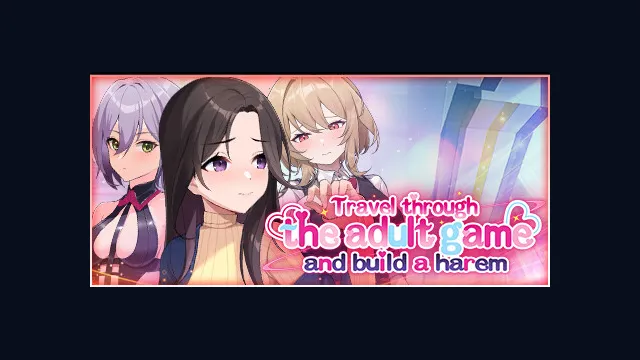 Travel through the adult game and build a harem