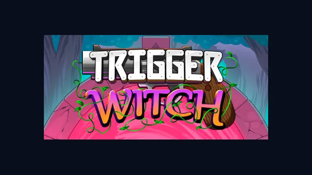 Trigger Witch