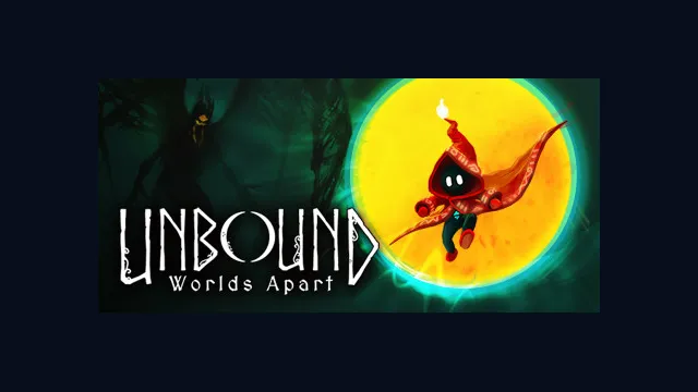 Unbound: Worlds Apart