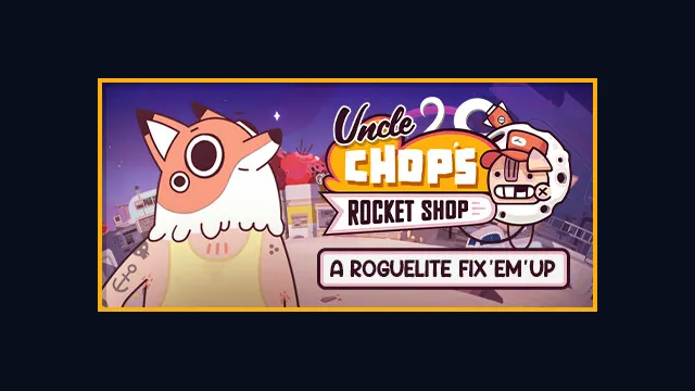 Uncle Chop's Rocket Shop