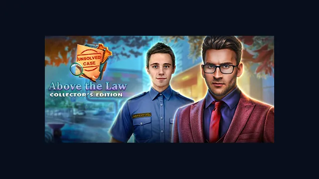 Unsolved Case: Above the Law Collector's Edition