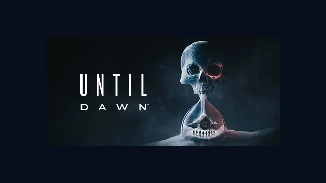 Until Dawn™