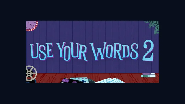 Use Your Words 2