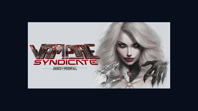 Vampire Syndicate: Gangs of MoonFall
