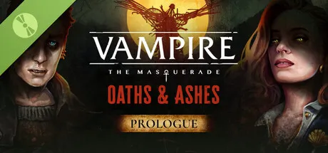 Vampire: The Masquerade - Oaths & Ashes: PROLOGUE
