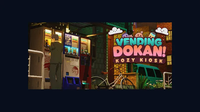 Vending Dokan!: Kozy Kiosk