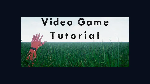 Video Game Tutorial