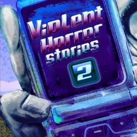 Обкладинка гри Violent Horror Stories 2