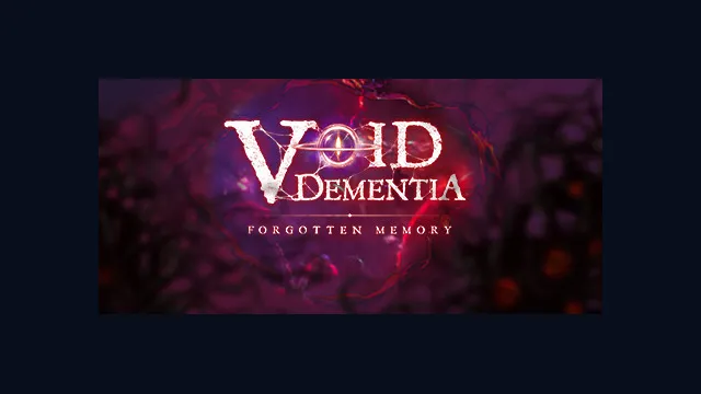 Void -Dementia-