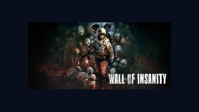 Wall of insanity