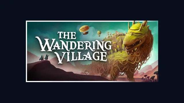 The Wandering Village