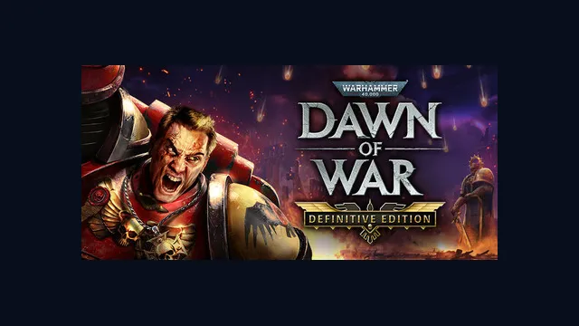 Warhammer 40,000: Dawn of War - Definitive Edition