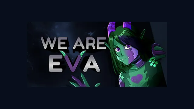 We are Eva
