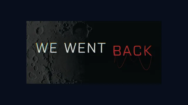 We Went Back