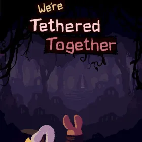 Обкладинка гри We're Tethered Together