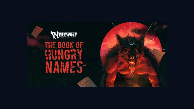 Werewolf: The Apocalypse — The Book of Hungry Names