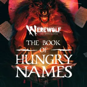 Обкладинка гри Werewolf: The Apocalypse — The Book of Hungry Names